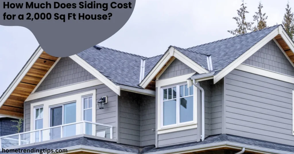 How Much Does Siding Cost for a 2,000 Sq Ft House